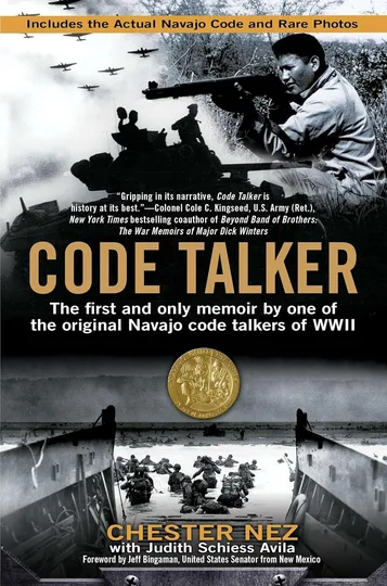 Code Talker: The First and Only Memoir by One of the Original Navajo Code Talkers of WWII by Chester Nez and Judith Avila book cover