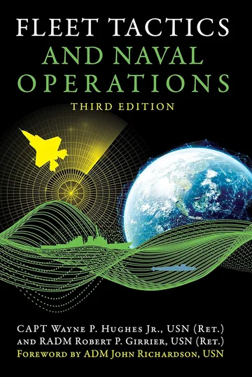 Fleet Tactics and Naval Operations, 3rd ed. by Wayne Hughes and Robert Girrier book cover