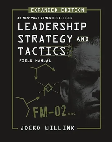 Leadership Strategy and Tactics: Field Manual by Jocko Willink book cover